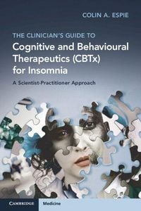 Produktbild: The Clinician's Guide to Cognitive and Behavioural Therapeutics (CBTx) for Insomnia