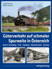 Bild vom Artikel Güterverkehr auf schmaler Spurweite in Österreich vom Autor Ludger Kenning