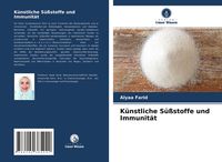 Produktbild: K&uuml;nstliche S&uuml;&szlig;stoffe und Immunit&auml;t