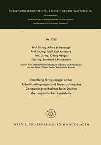Produktbild: Ermittlung fertigungsgerechter Arbeitsbedingungen und Untersuchung des Zerspanungsverhaltens beim Drehen thermoplastischer Kunststoffe
