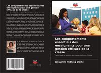 Produktbild: Les comportements essentiels des enseignants pour une gestion efficace de la classe