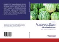 Produktbild: Performance of different varieties of Watermelon (Citrullus lanatus)