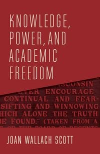 Produktbild: Knowledge, Power, and Academic Freedom