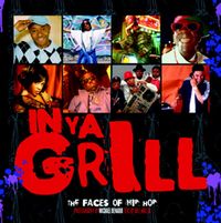 Produktbild: In Ya Grill: The Faces of Hip Hop