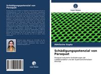Produktbild: Sch&auml;digungspotenzial von Paraquat