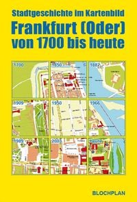 Produktbild: Stadtgeschichte im Kartenbild; Frankfurt (Oder) von 1700 bis heute