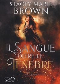 Produktbild: Il sangue oltre le tenebre. Darkness series. Vol. 4
