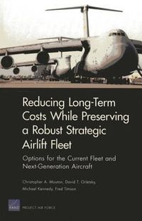 Produktbild: Long-Term Costs While Preserving a Robust Strategic Airlift Fleet