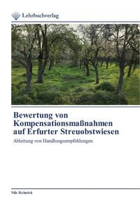 Produktbild: Bewertung von Kompensationsma&szlig;nahmen auf Erfurter Streuobstwiesen