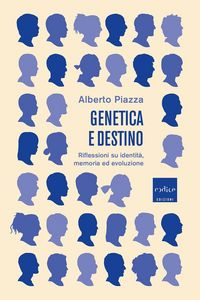 Produktbild: Genetica e destino. Riflessioni su identit&agrave;, memoria ed evoluzione