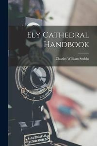 Produktbild: Ely Cathedral Handbook