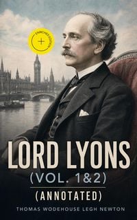 Produktbild: Lord Lyons (Vol. 1&2) (Annotated)