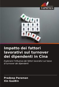 Produktbild: Impatto dei fattori lavorativi sul turnover dei dipendenti in Cina