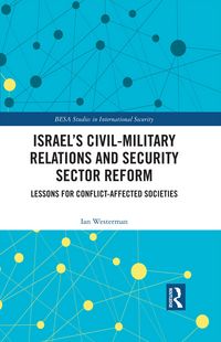 Produktbild: Israel's Civil-Military Relations and Security Sector Reform