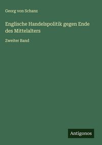 Produktbild: Englische Handelspolitik gegen Ende des Mittelalters