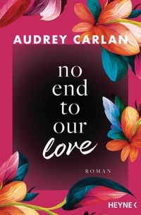 Bild vom Artikel No End To Our Love vom Autor Audrey Carlan