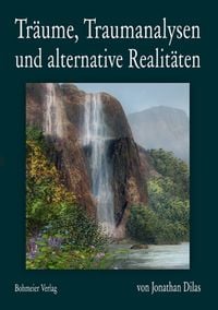 Produktbild: Tr&auml;ume, Traumanalysen und alternative Realit&auml;ten