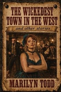 Produktbild: The Wickedest Town in the West and Other Stories
