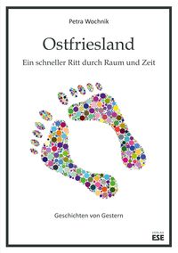 Produktbild: Ostfriesland. Ein schneller Ritt durch Raum und Zeit
