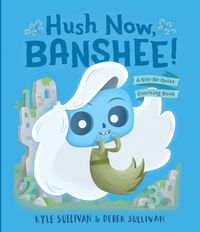 Produktbild: Hush Now, Banshee!