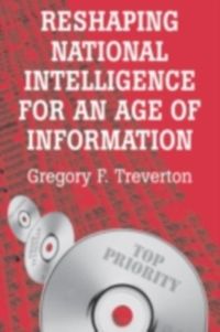 Produktbild: Reshaping National Intelligence for an Age of Information