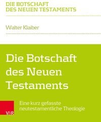 Produktbild: Die Botschaft des Neuen Testaments
