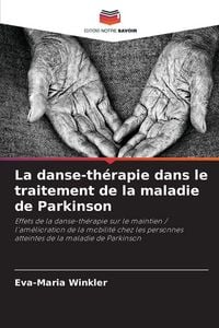 Produktbild: La danse-th&eacute;rapie dans le traitement de la maladie de Parkinson