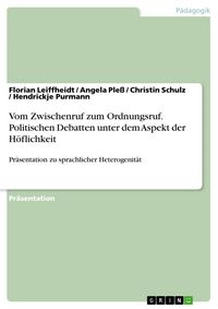 Produktbild: Vom Zwischenruf zum Ordnungsruf. Politischen Debatten unter dem Aspekt der H&ouml;flichkeit