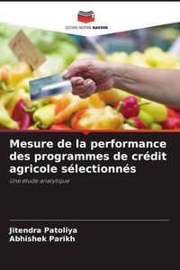 Produktbild: Mesure de la performance des programmes de cr&eacute;dit agricole s&eacute;lectionn&eacute;s