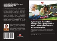 Produktbild: Dynamique du mat&eacute;riel p&eacute;dagogique programm&eacute; dans l'enseignement des math&eacute;matiques
