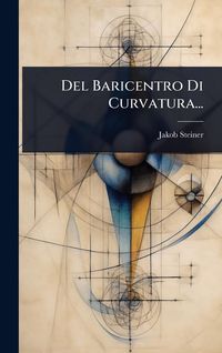 Produktbild: Del Baricentro Di Curvatura...