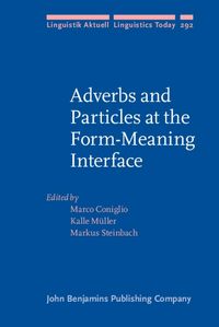 Produktbild: Adverbs and Particles at the Form-Meaning Interface