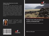 Produktbild: Fattori che influenzano la scelta professionale