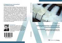Produktbild: Erfolgskriterien innovativer Gesch&auml;ftsmodelle