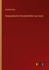 Produktbild: Geographische Charakterbilder aus Asien