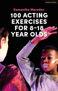 Produktbild: 100 Acting Exercises for 8 - 18 Year Olds