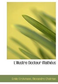 Produktbild: Erckmann, E: L'illustre Docteur Math&eacute;us
