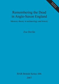 Bild vom Artikel Remembering the Dead in Anglo-Saxon England vom Autor Zoe Devlin