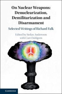 Produktbild: On Nuclear Weapons: Denuclearization, Demilitarization and Disarmament