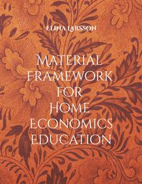 Produktbild: Material Framework for Home Economics Education