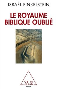 Produktbild: Le royaume biblique oubli&eacute; : arch&eacute;ologie et histoire