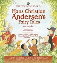 Produktbild: The Itchy Coo Book o Hans Christian Andersen's Fairy Tales in Scots