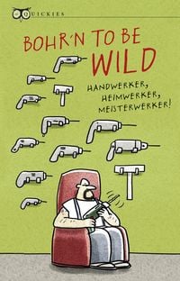 Bild vom Artikel Bohr´n to be wild vom Autor 