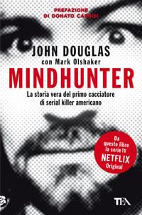 Produktbild: Mindhunter. La storia vera del primo cacciatore di serial killer americano