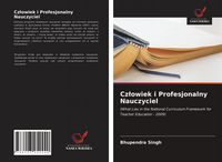 Produktbild: Cz&iquest;owiek i Profesjonalny Nauczyciel