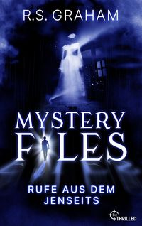 Produktbild: Mystery Files - Rufe aus dem Jenseits