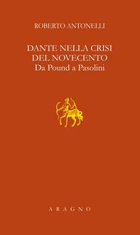 Produktbild: Dante nella crisi del Novecento. Da Pound a Pasolini