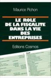 Produktbild: Le r&ocirc;le de la Fiscalit&eacute; dans la vie des entreprises