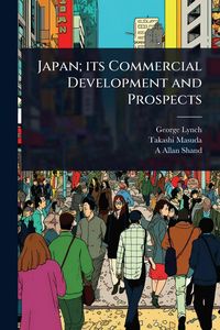 Produktbild: Japan; its Commercial Development and Prospects