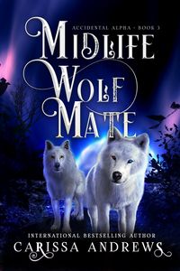 Produktbild: Midlife Wolf Mate (Accidental Alpha, #3)